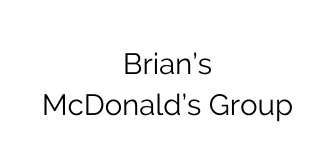 Go to Brian’s McDonald’s Group website